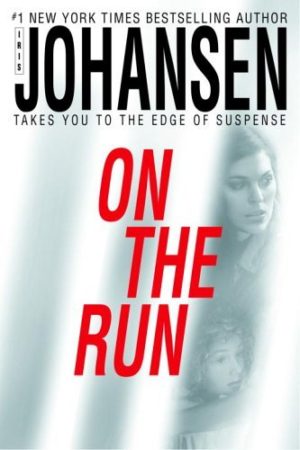 Iris Johansen On The Run