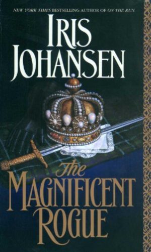 Iris Johansen The Magnificent Rogue